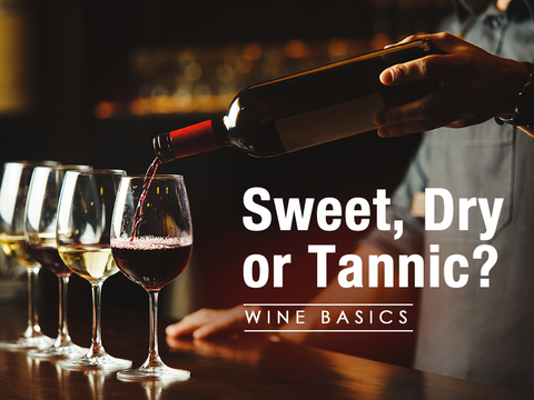 Sweet, Dry, or Tannic?